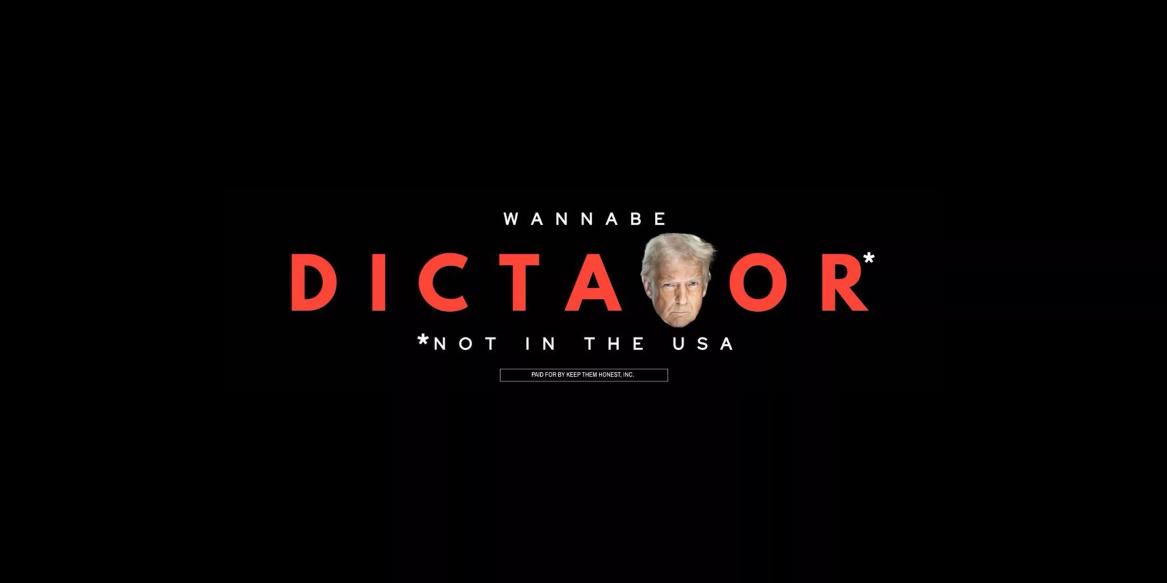 A billboard calls President Donald Trump a "Wannabe Dictator" with a photo of Trump as the second "t".